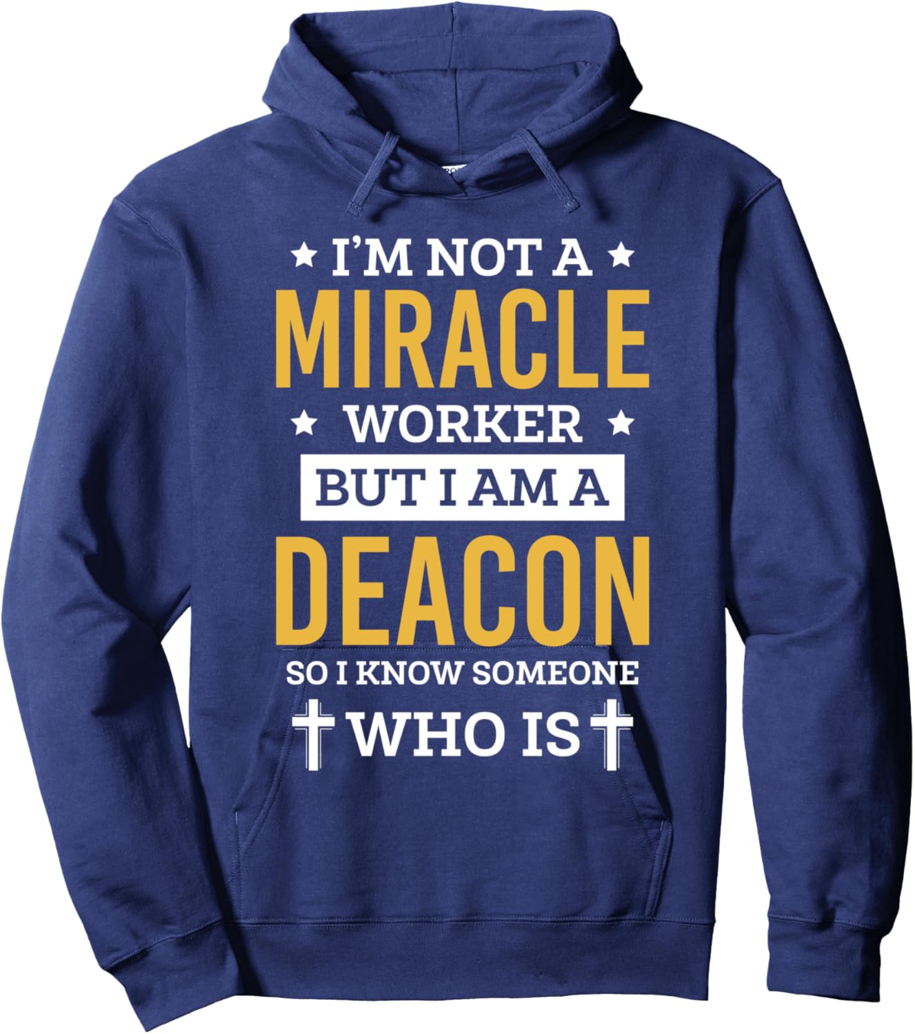 Im Not A Miracle Deacon Church Official Hoodie - Hoodie | Navy