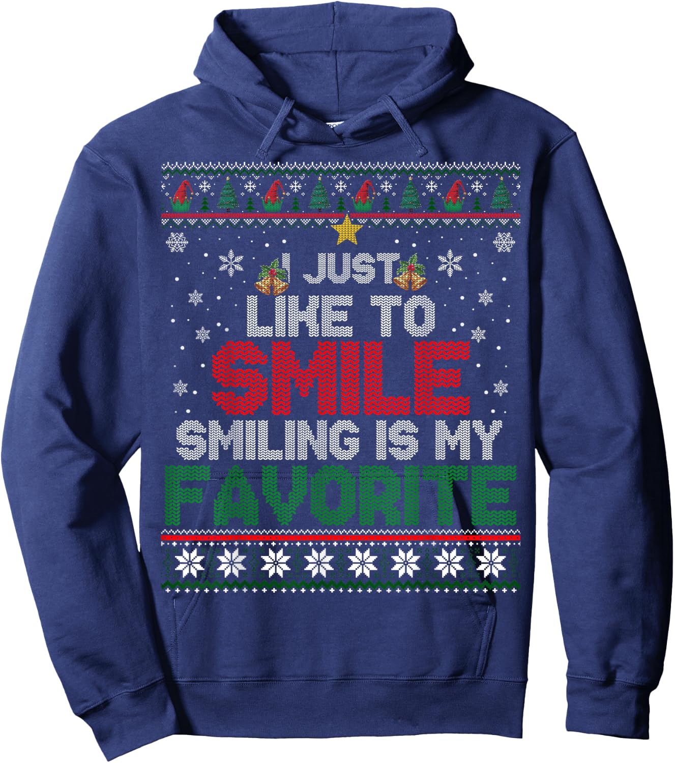 I Just Like To Smile Smiling Is My Favorite X-mas Elf Ugly Hoodie - Hoodie | Navy