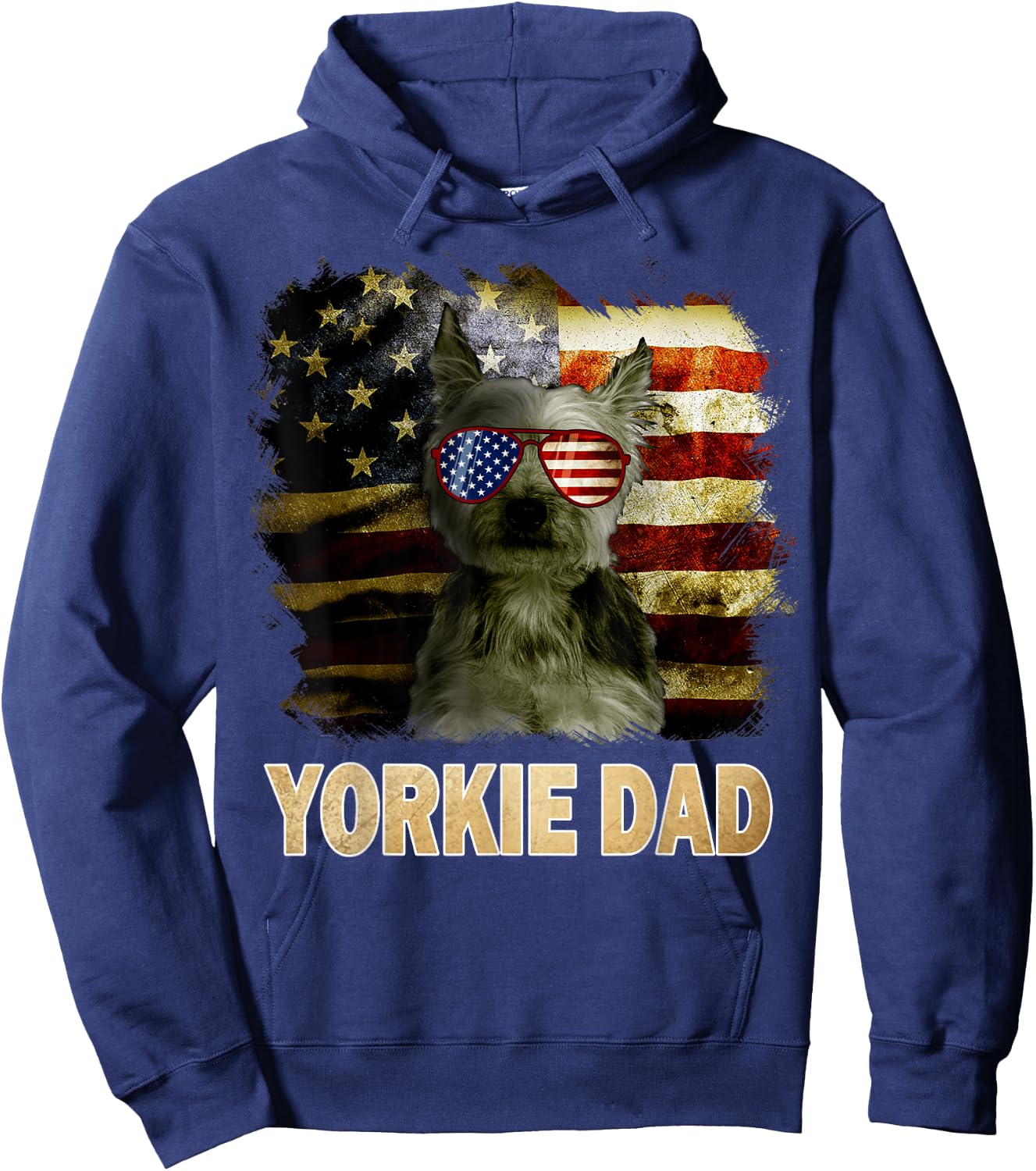 Best Yorkie Dad Ever American Flag 4th Of July Dog Lover Hoodie - Hoodie | Navy