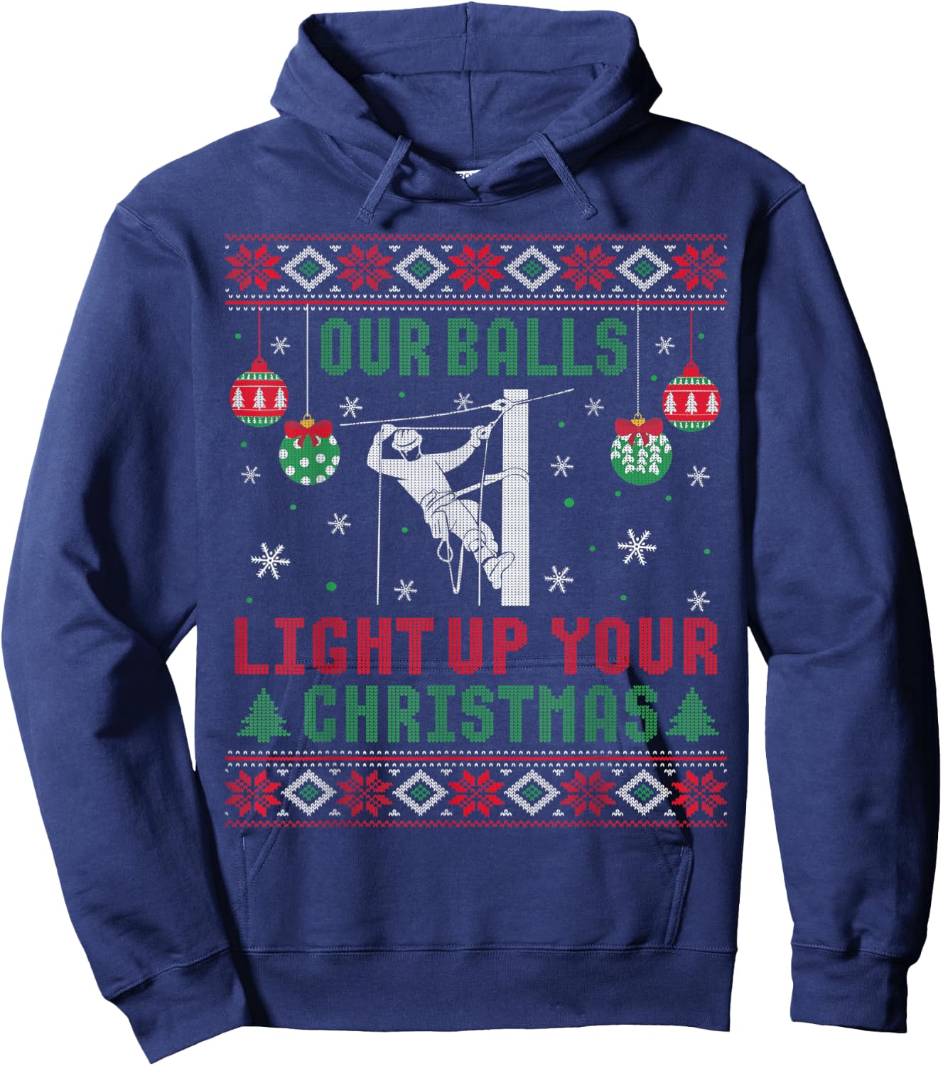 Ugly Our Balls Light Up Your Christmas Sweater Lineman Gift Hoodie - Hoodie | Navy