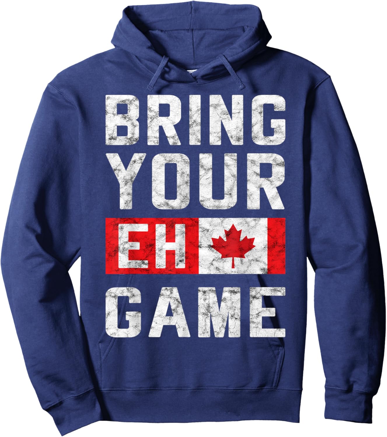 BRING YOUR EH GAME Canadian Flag Pride Hockey Canada Day Hoodie - Hoodie | Navy