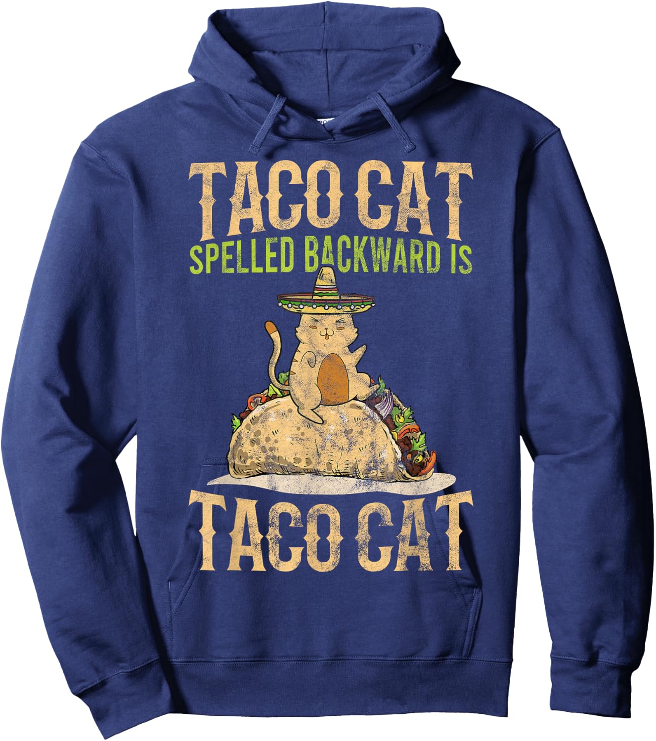 Mexican Taco Cat Kitten Tacocat Spelled Backwards Gift Hoodie - Hoodie | Navy