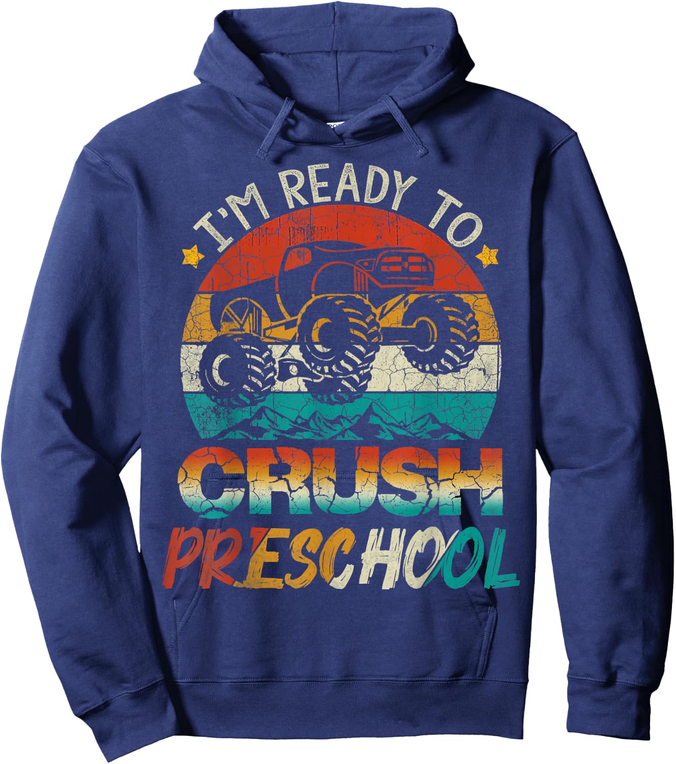 I'm Ready To Crush Preschool Monster Truck Vintage Boys Gift Hoodie - Hoodie | Navy