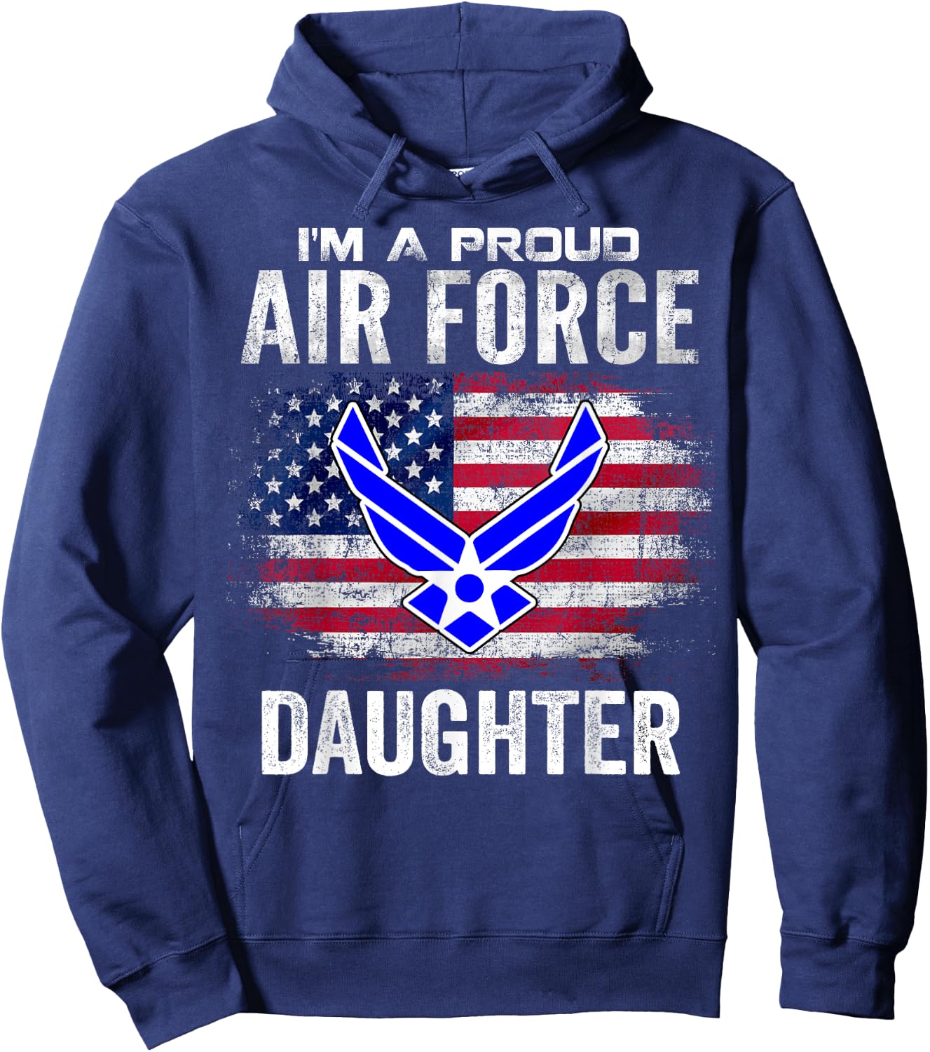 I'm A Proud Air Force Daughter With American Flag Gift Hoodie - Hoodie | Navy
