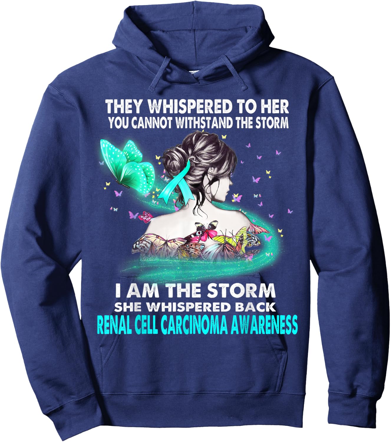 I Am The Storm Renal Cell Carcinoma Awareness Hoodie - Hoodie | Navy