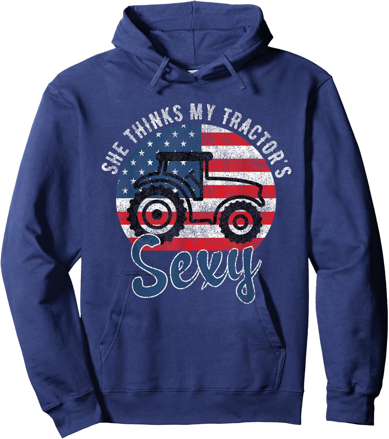 She Thinks My Tractors Sexy for Tractor Driver Hoodie - Hoodie | Navy