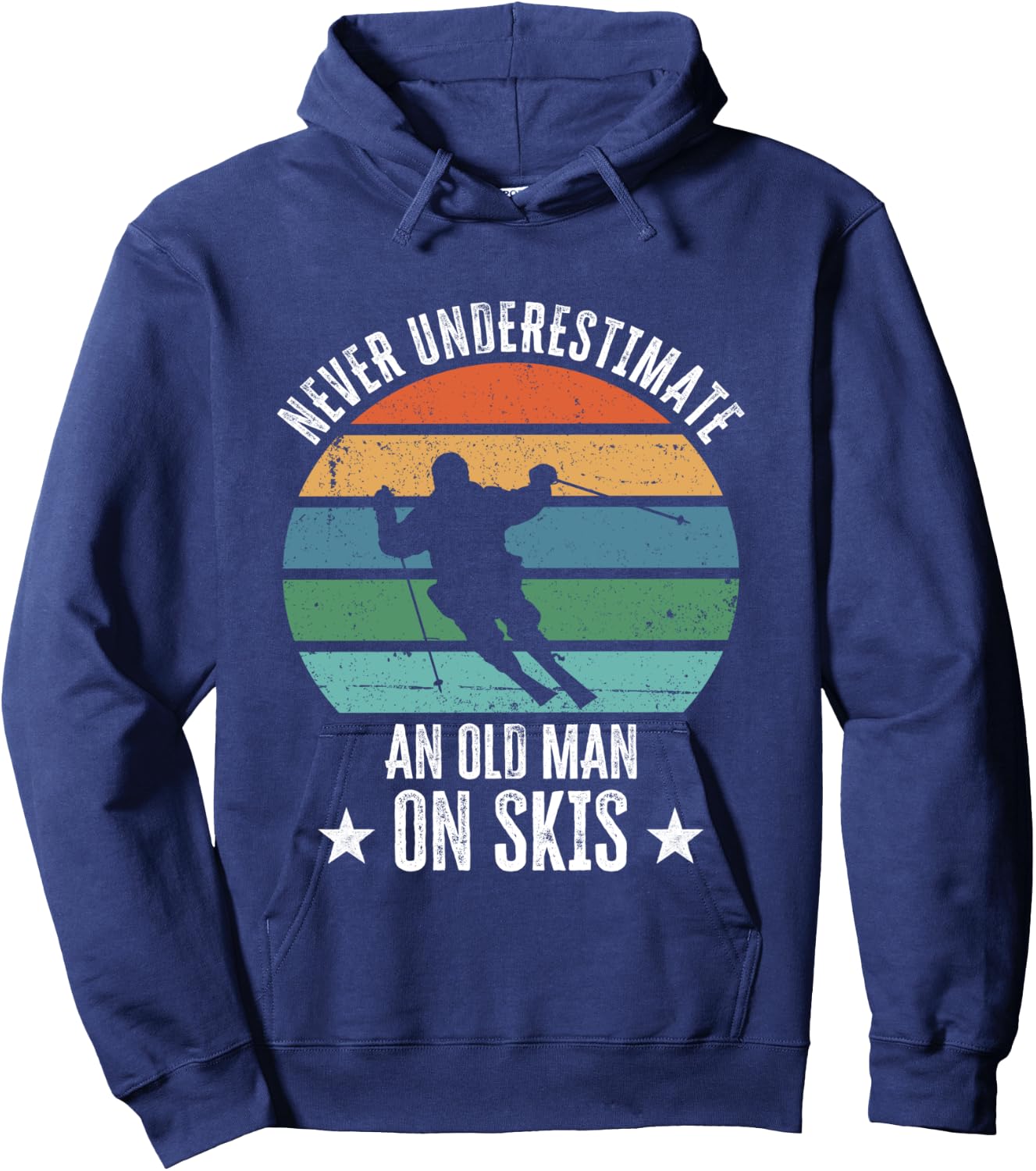 Never Underestimate An Old Man On Skis Funny Skier Gift Hoodie - Hoodie | Navy