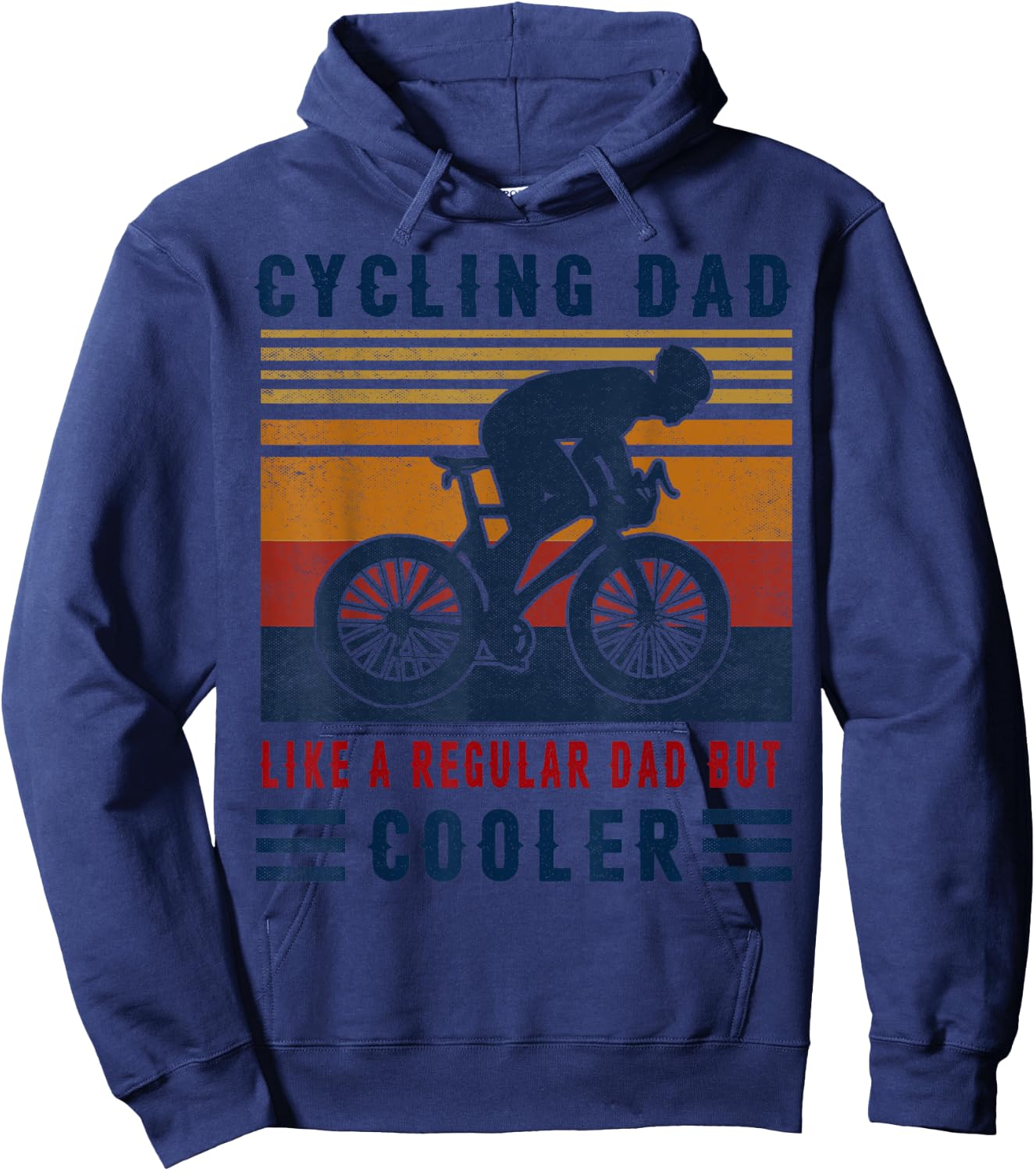 Cycling Dad Like A Regular Dad But Cooler T Shirt Hoodie - Hoodie | Navy
