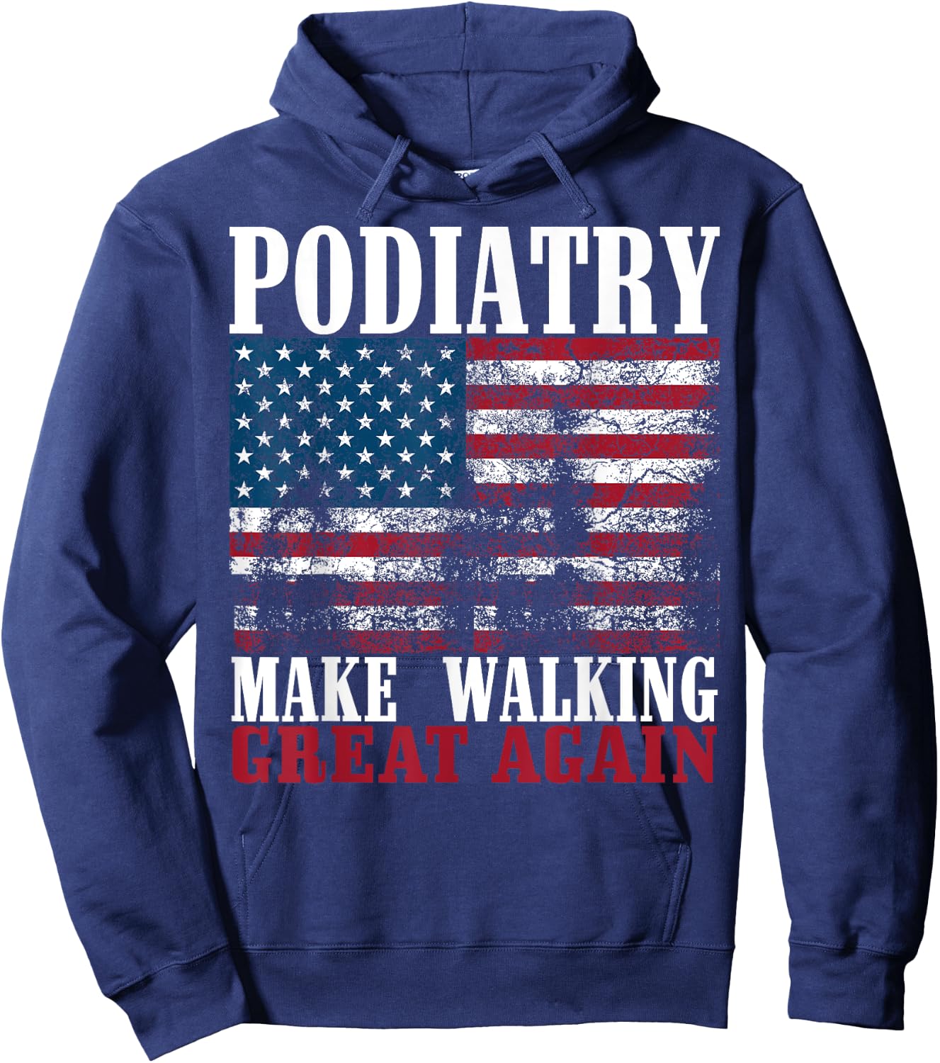 Funny Podiatrist Gift Cool Podiatry American Flag Doctors Girls Kids Men Hoodie - Hoodie | Navy