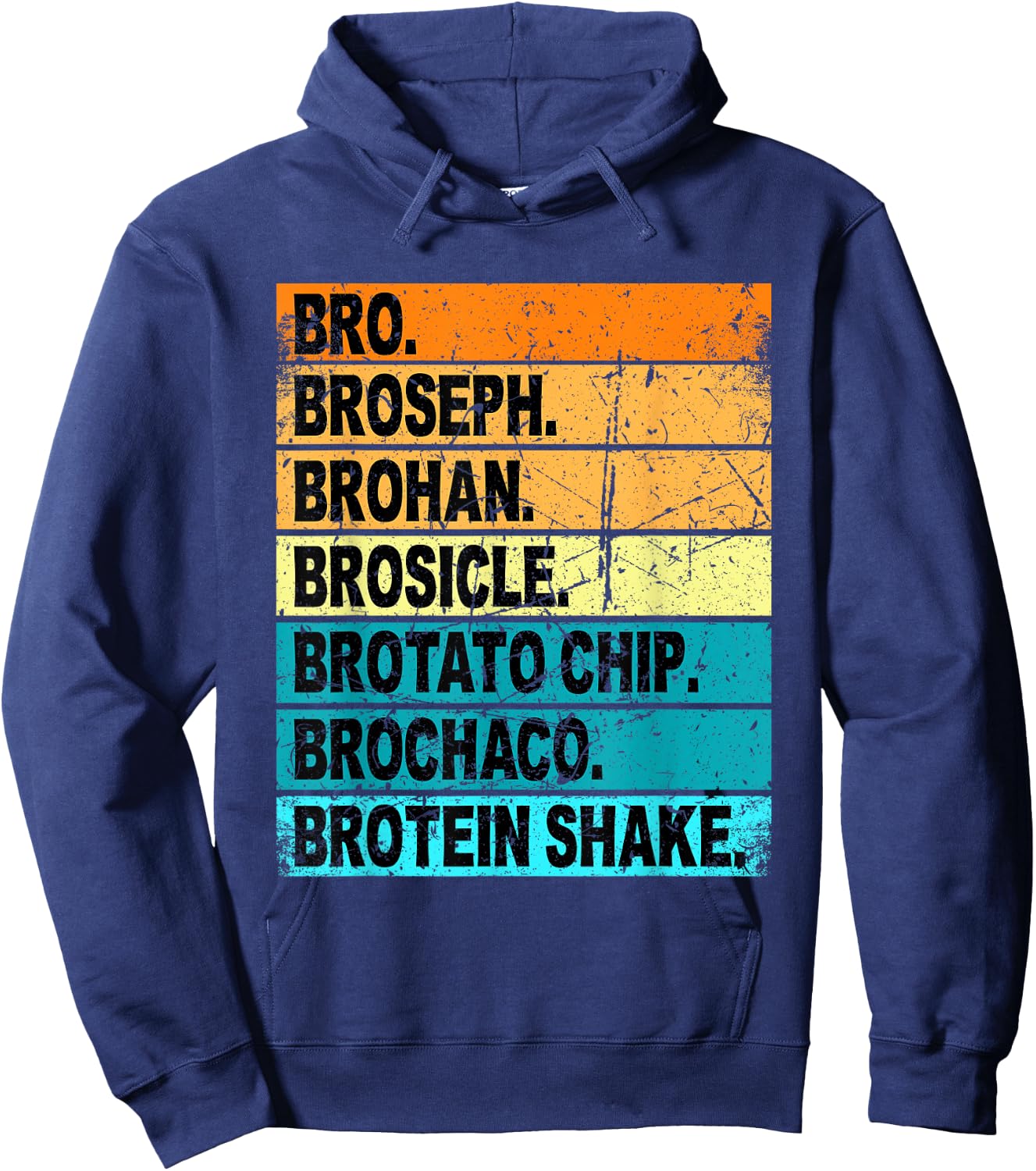 Bro Broseph Broham Shirt Dude Bruh Bro Gym Outfit Stuff Hoodie - Hoodie | Navy
