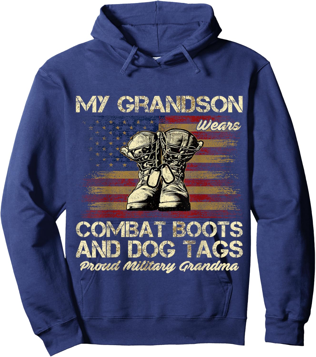 My Grandson Wears Combat Boots and Dog Tags Proud Grandma Hoodie - Hoodie | Navy
