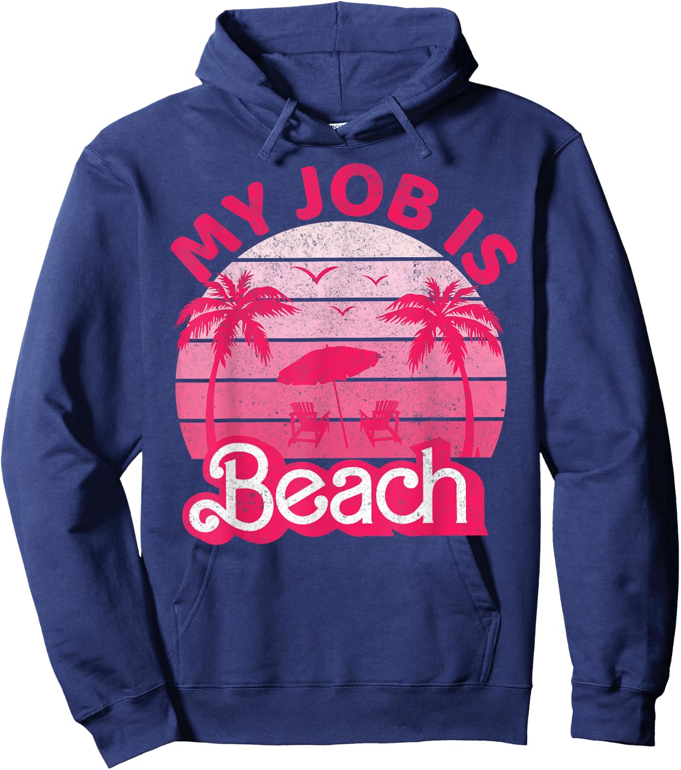 My Job Is Beach Retro Vintage Funny Gift Beach Jobs Women Hoodie - Hoodie | Navy