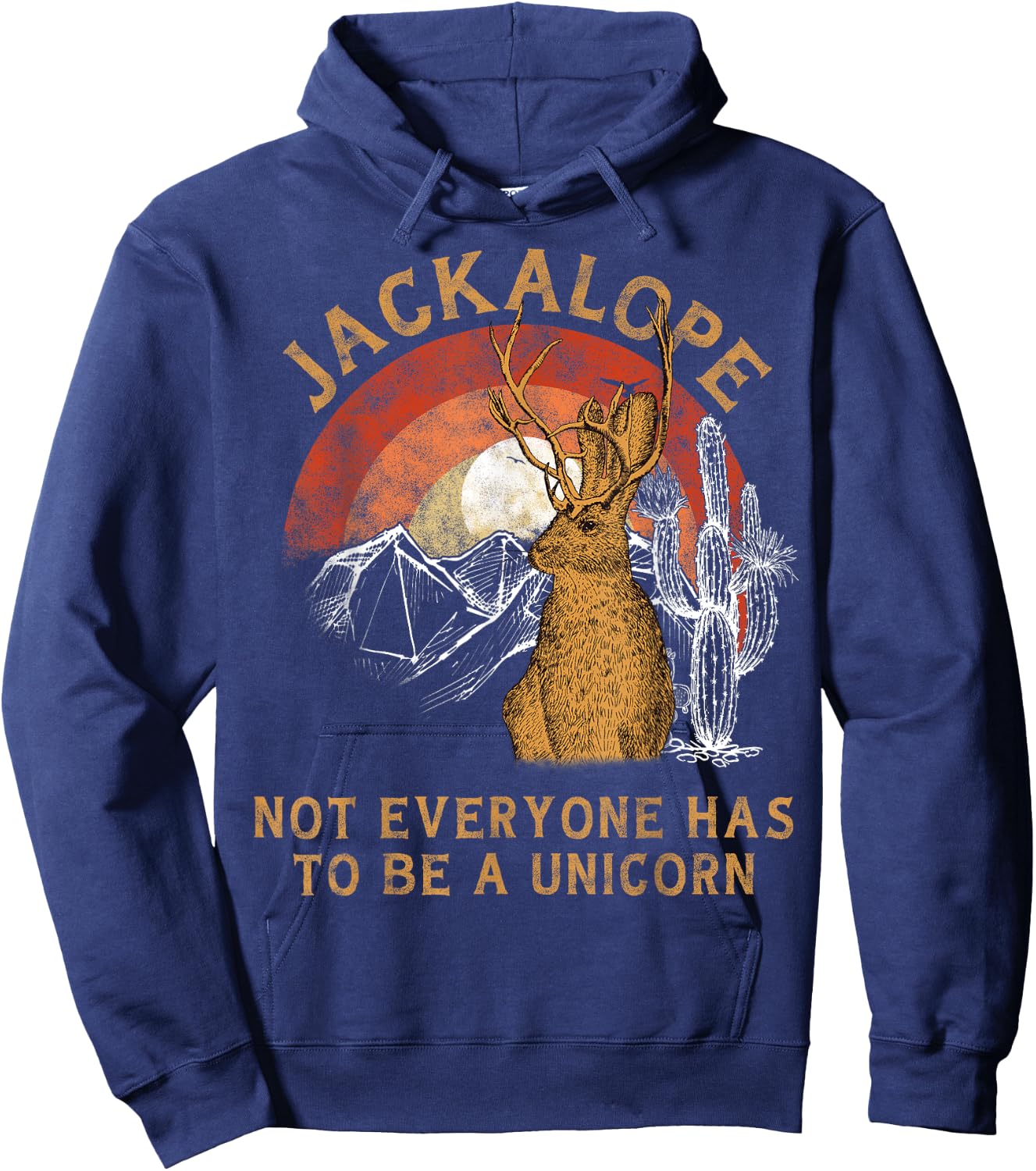Jackrabbit Everyone Has To Be A Unicorn Rainbow Jackalope Hoodie - Hoodie | Navy