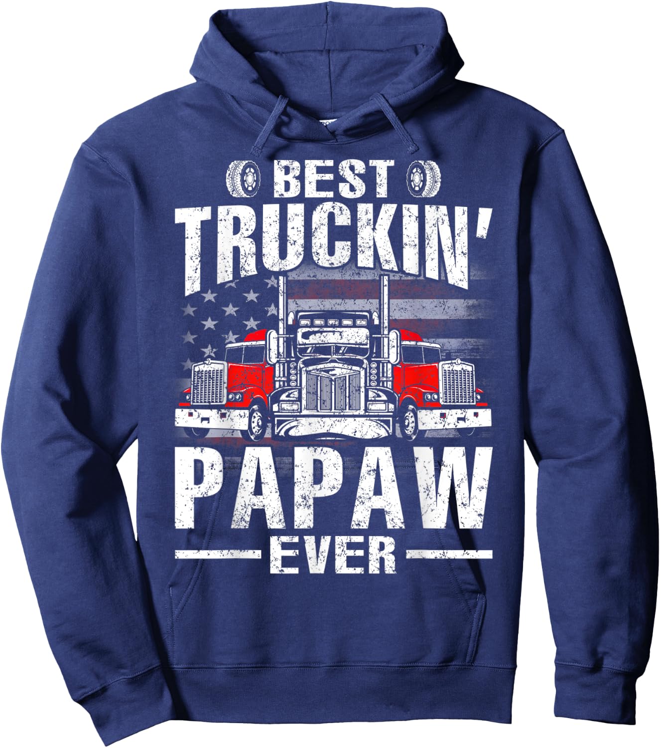 Best Truckin' Papaw Ever USA Flag Women Men Hoodie - Hoodie | Navy