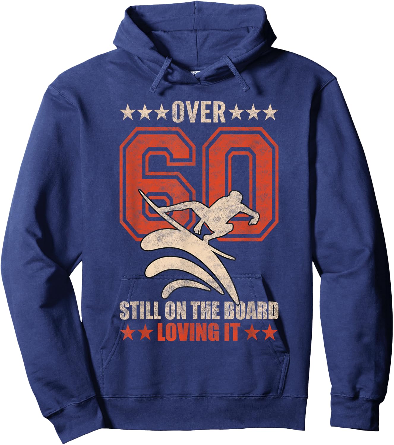 Funny Cool Surfer Dude Surfboard 60 Year Old Surfing Quotes Hoodie - Hoodie | Navy