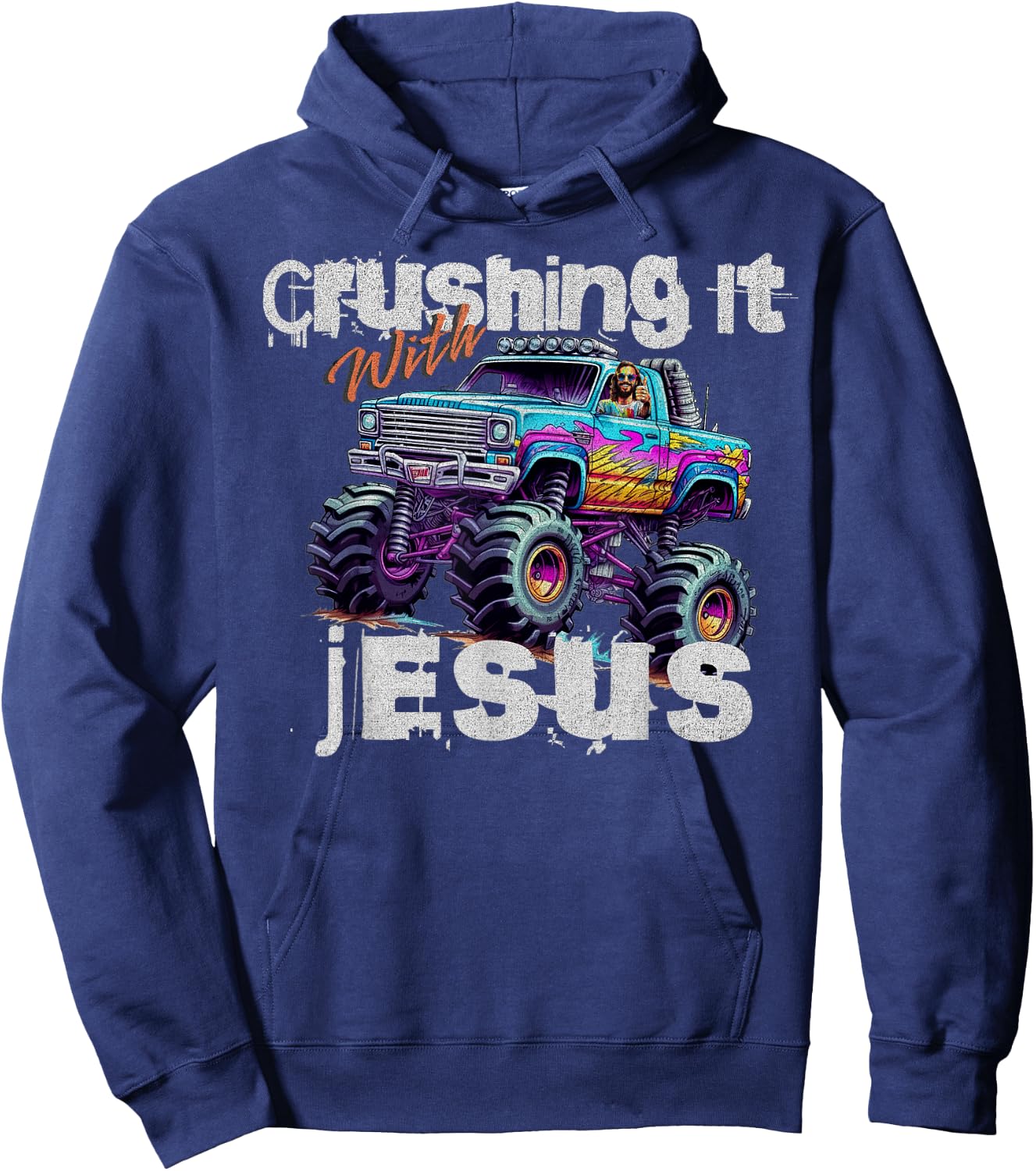 Crushing It With Jesus - Funny Christian Monster Truck Faith Hoodie - Hoodie | Navy