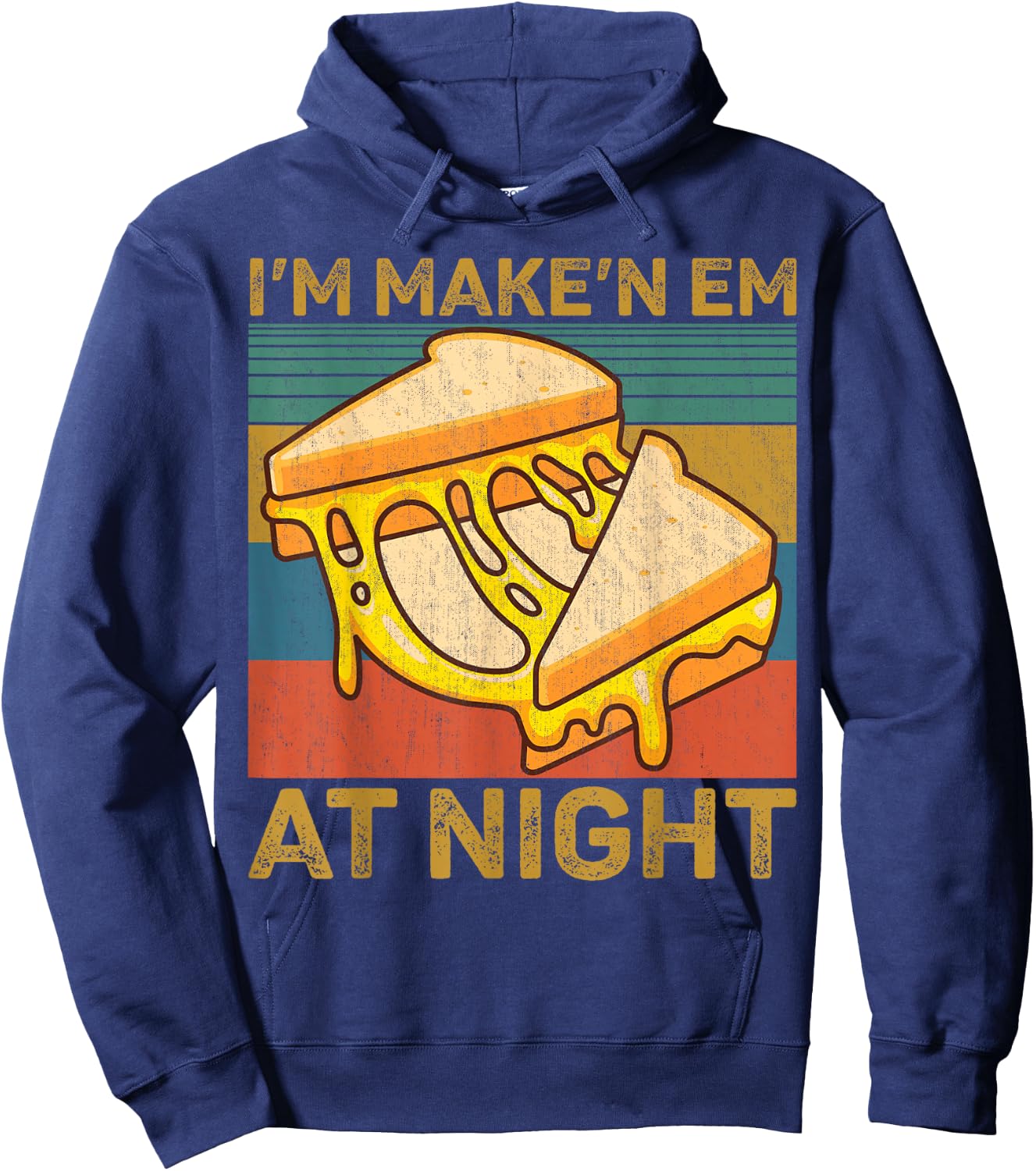 I'm Makin Em at Night Grilled Cheese Cute Grilled Cheese Hoodie - Hoodie | Navy
