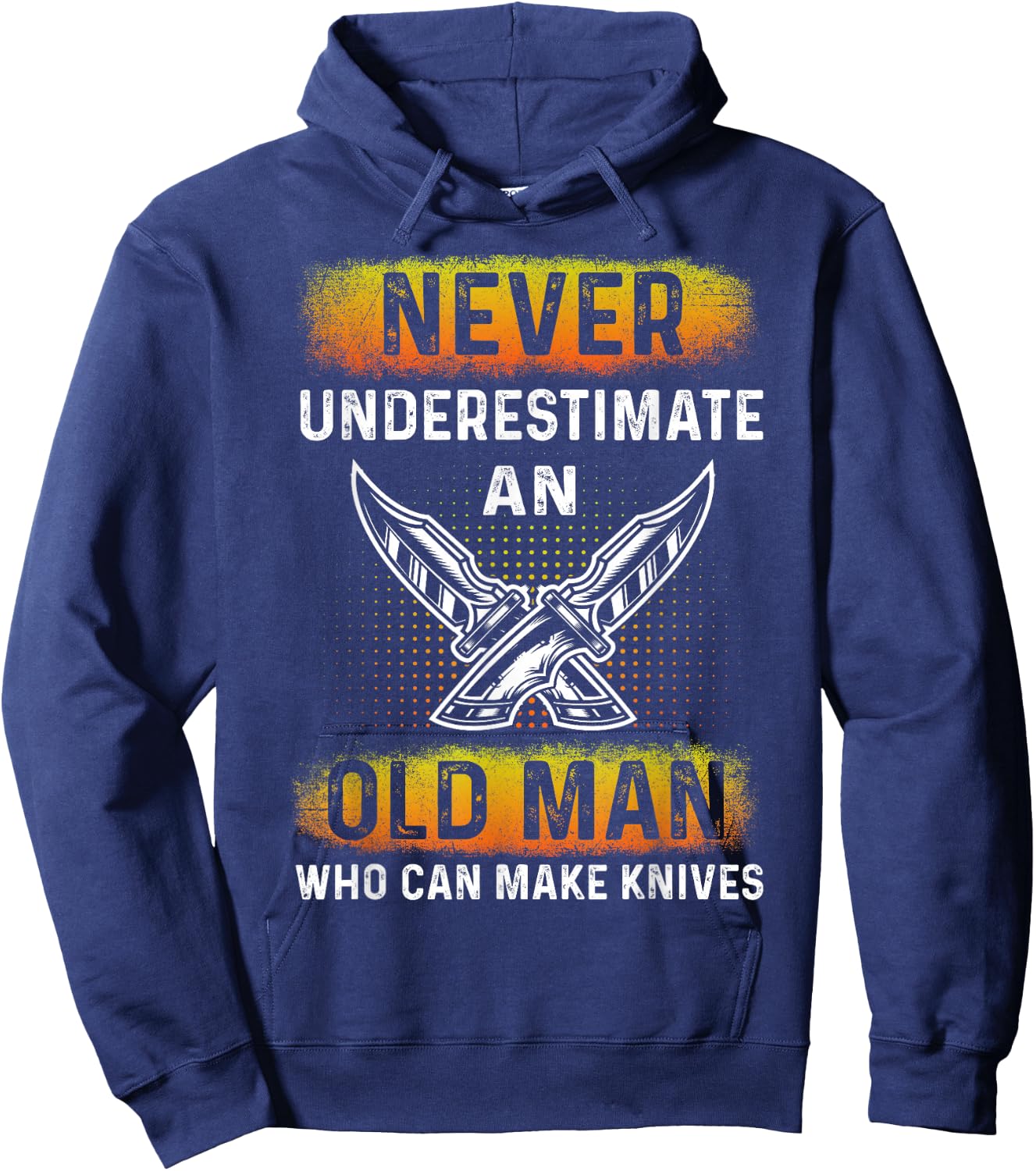 An Old Man Who Can Make Knives - Forging Knives Bladesmith Hoodie - Hoodie | Navy