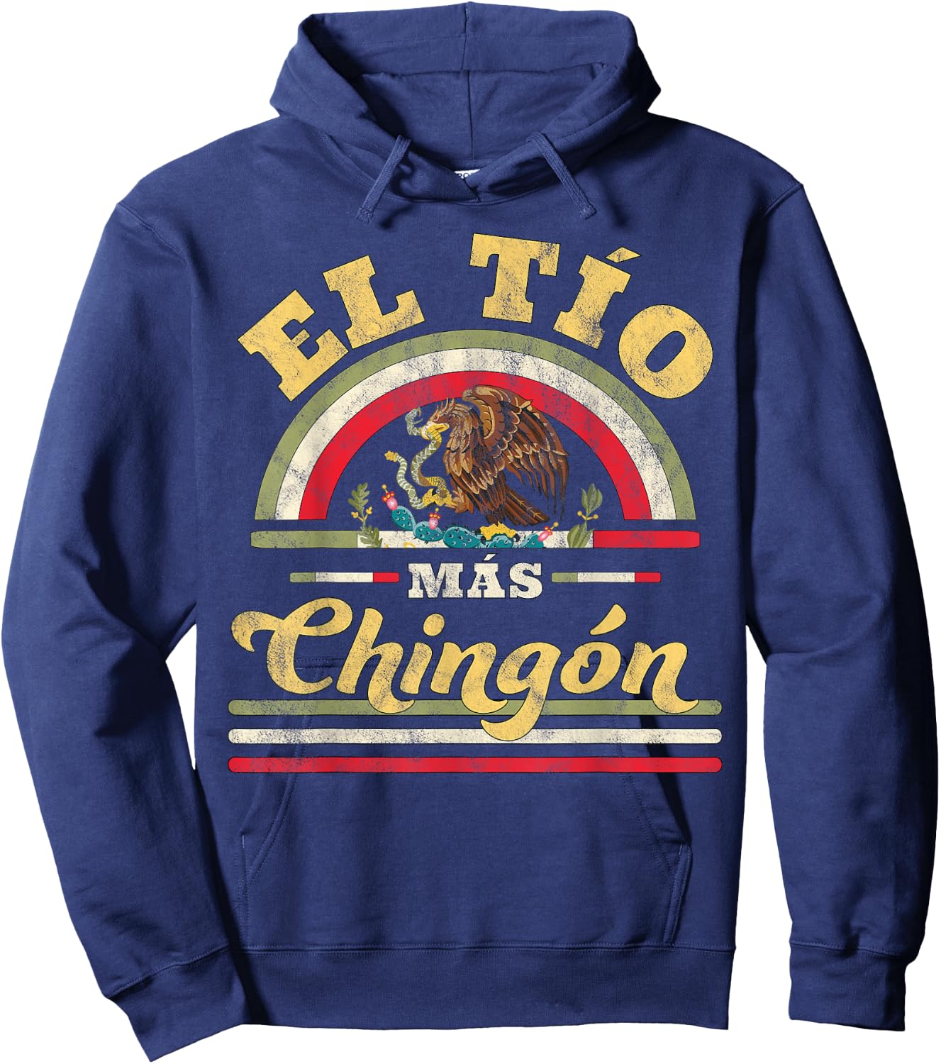 El TIO Mas Chingon Funny Mexican Flag Cool Uncle Gift Regalo Hoodie - Hoodie | Navy