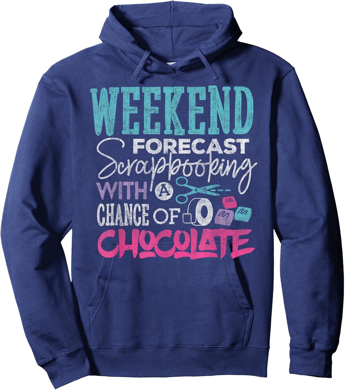 Scrapbook Shirt Weekend Forecast Scrapbooking Funny Crafting Hoodie - Hoodie | Navy