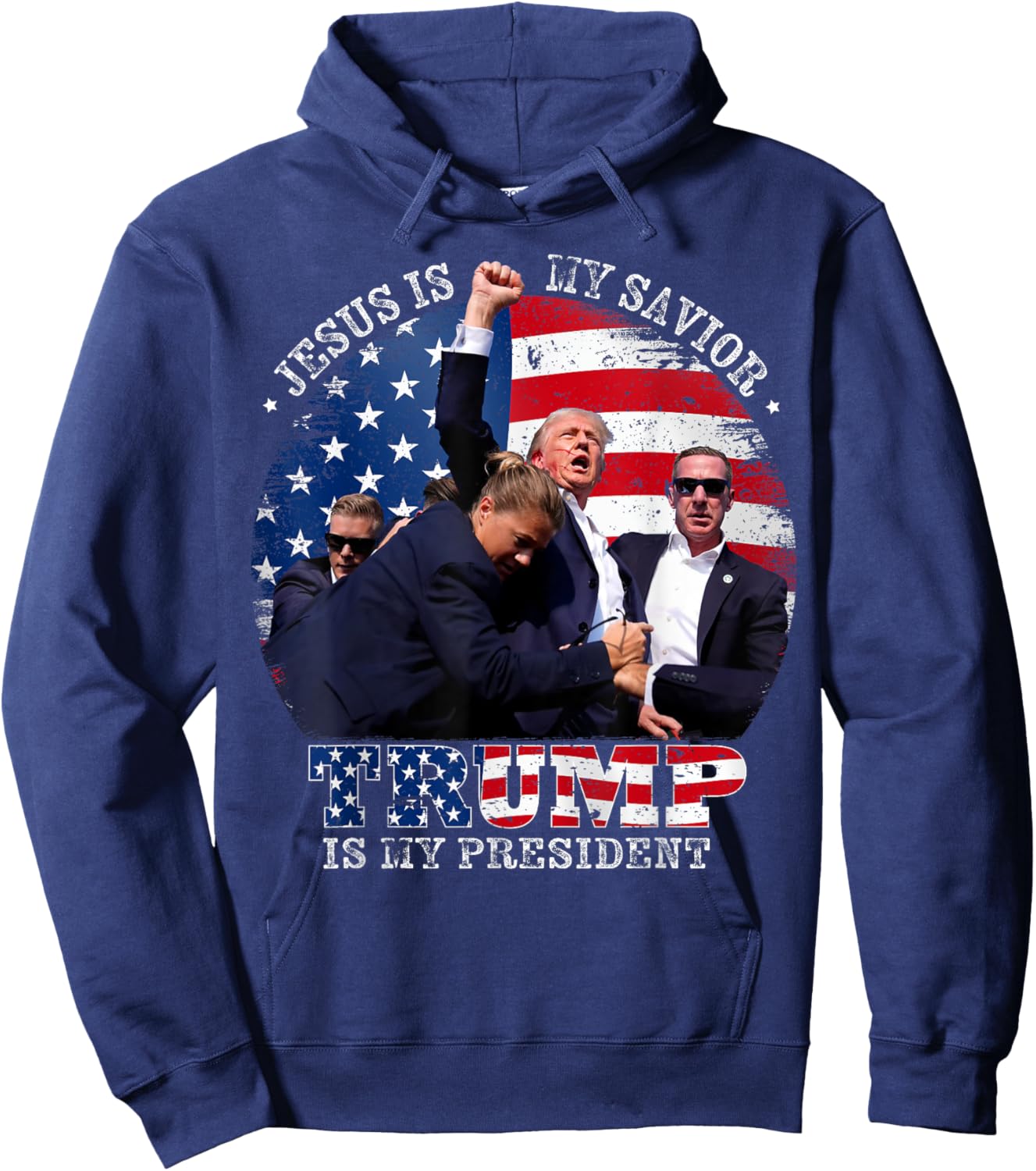 Donald Trump Fight Jesus Is My Savior Trump is my President Hoodie - Hoodie | Navy