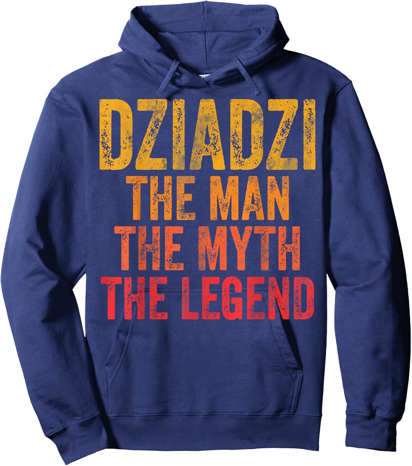 Dziadzi The Man The Myth The Legend Shirt Father's Day Hoodie - Hoodie | Navy