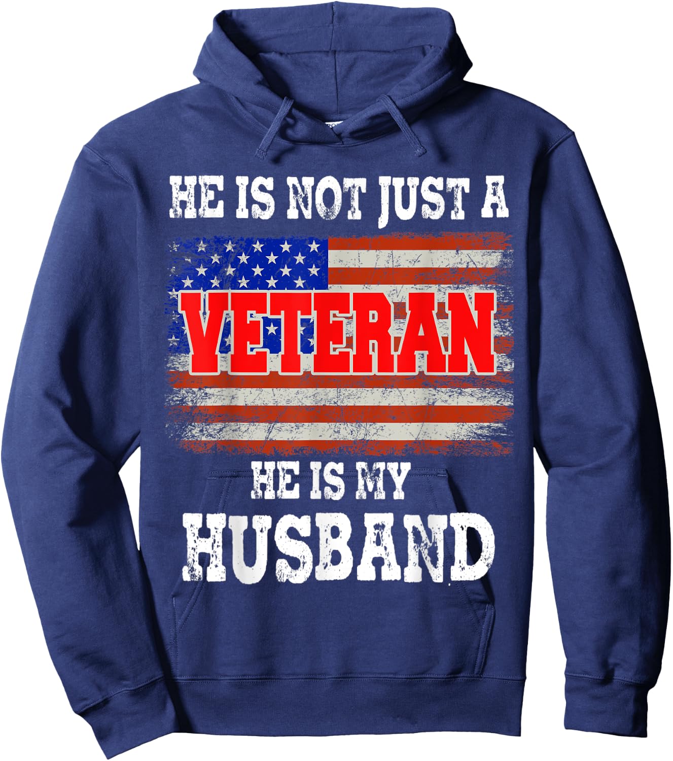 VETERAN He Is My Husband American flag Veterans Day Gift Women Men Hoodie - Hoodie | Navy