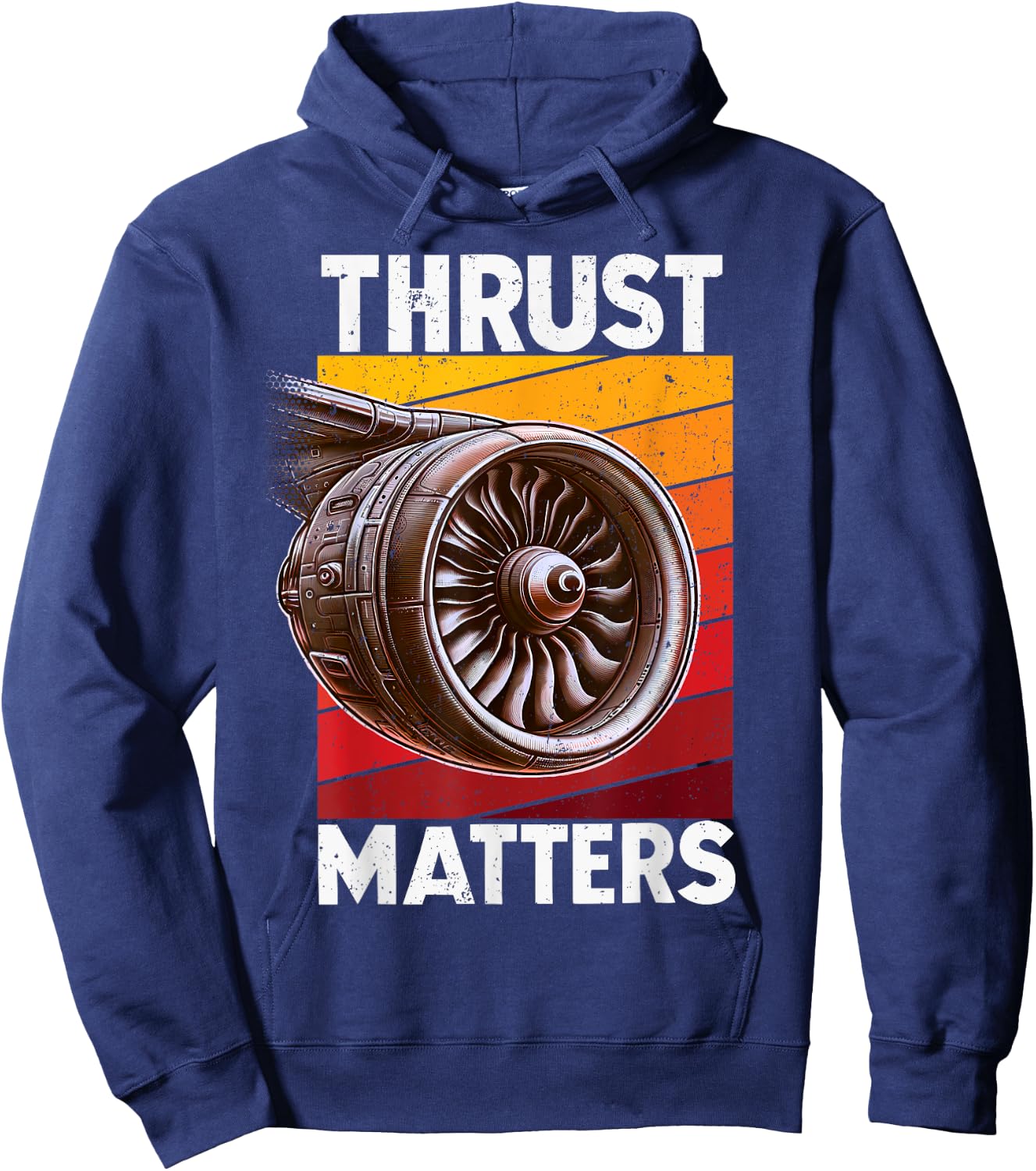 Plane "Thrust Matters" Avgeek Airplane Aviation Jet Engine Hoodie - Hoodie | Navy