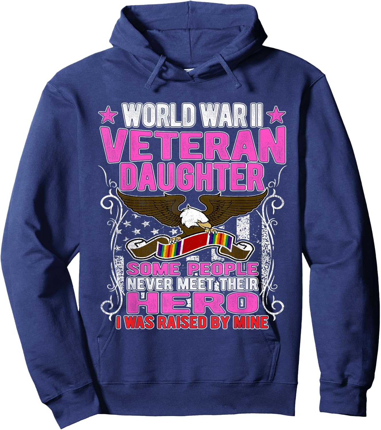 Proud World War 2 Veteran Daughter Military WW 2 Child Gift Hoodie - Hoodie | Navy