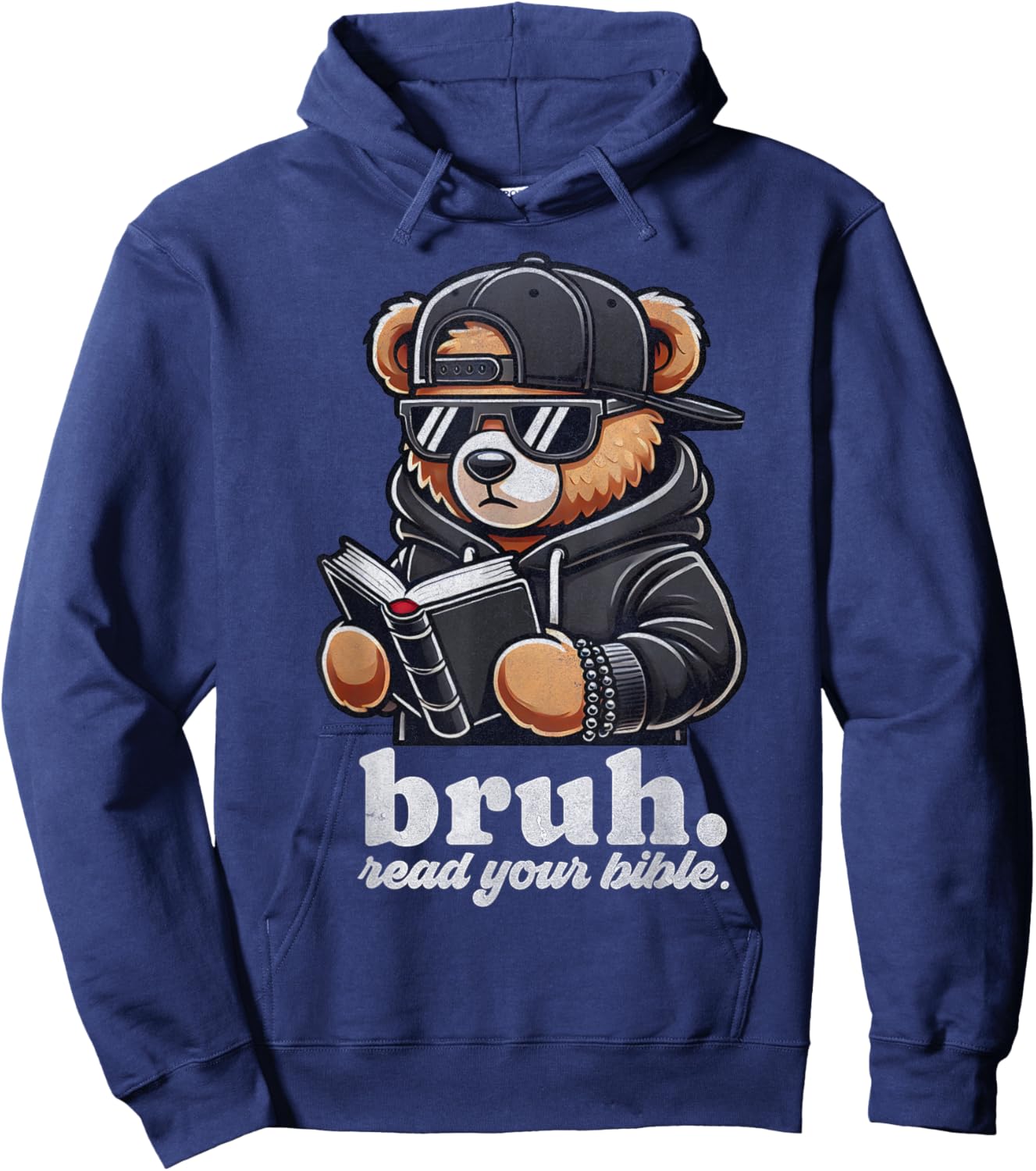 Bruh Read Your Bible Hip Hip Teddy Bear Christian Streetwear Hoodie - Hoodie | Navy