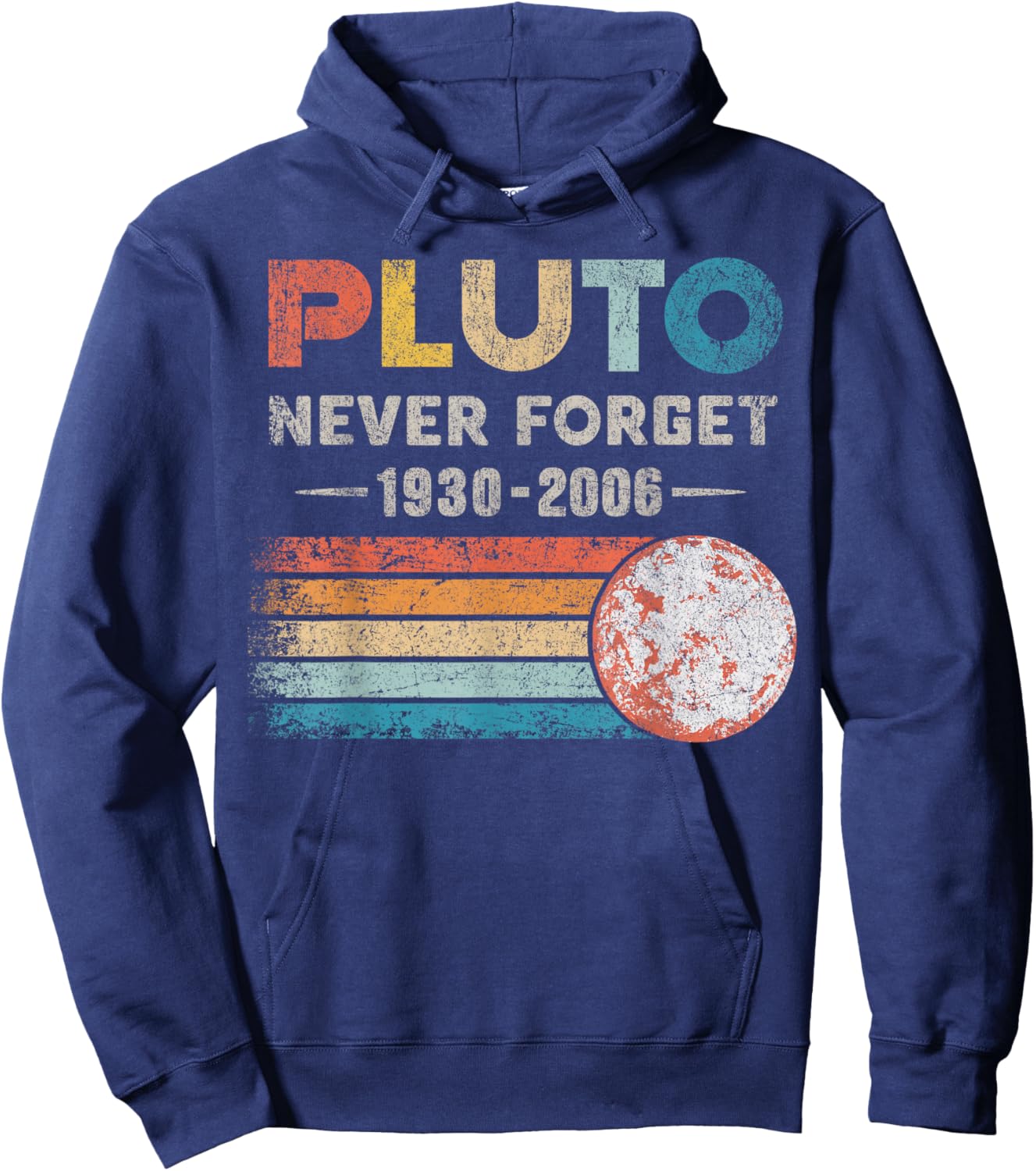 Never Forget Pluto Shirt Vintage Retro Funny Space Science Hoodie - Hoodie | Navy