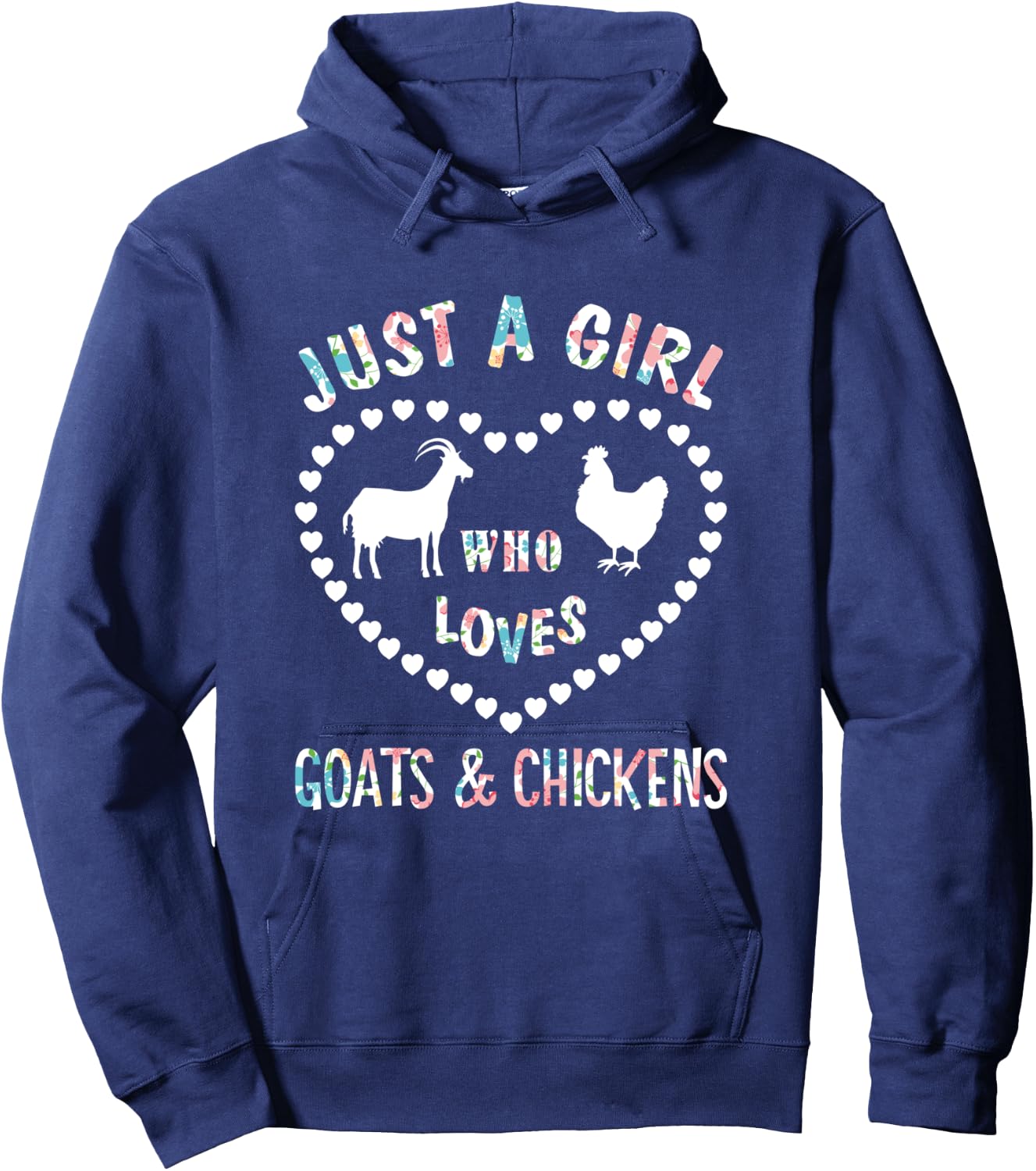 Just A Girl Who Loves Goats & Chickens Funny Goat Lover Hoodie - Hoodie | Navy