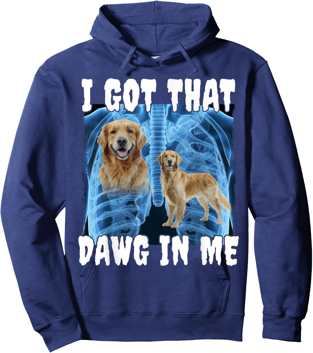 I Got That Dawg In Me Golden Retriever Hoodie - Hoodie | Navy