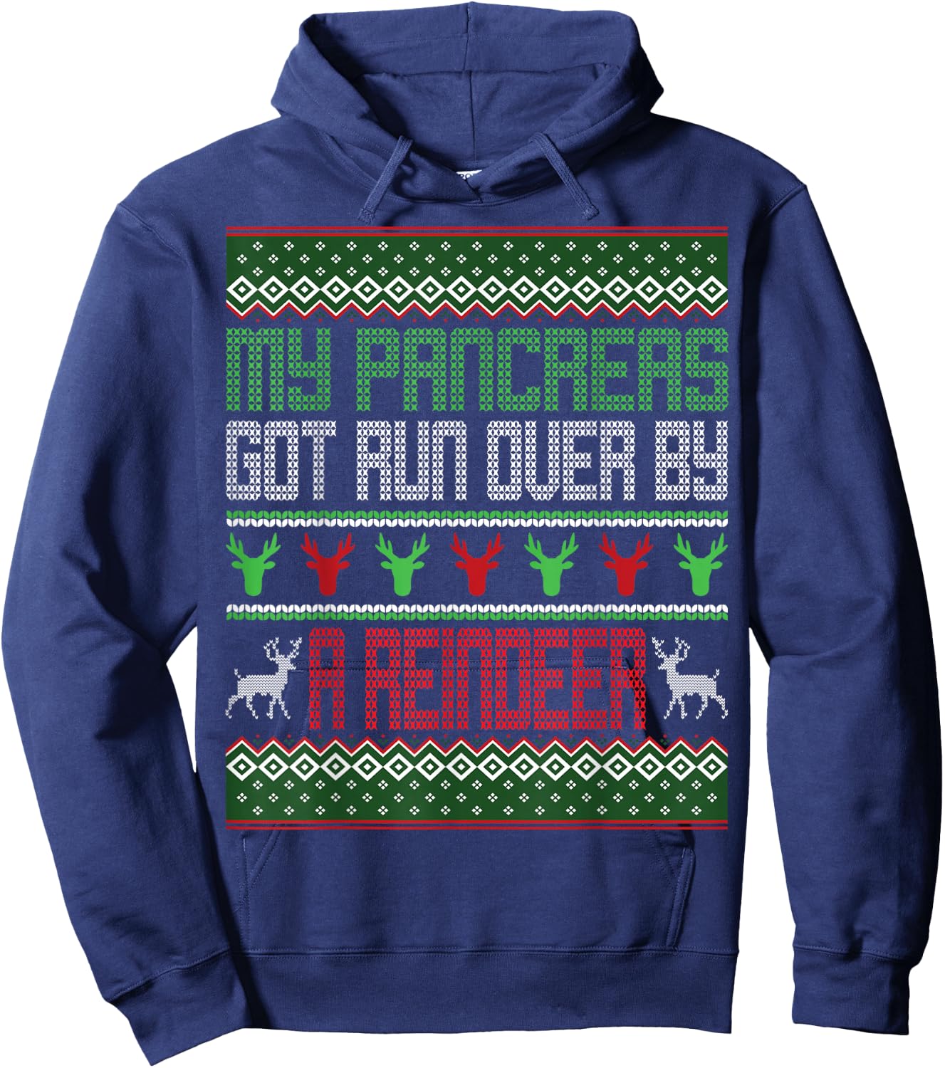 My Pancreas Got Run Over By A Reindeer Diabetes Christmas Hoodie - Hoodie | Navy