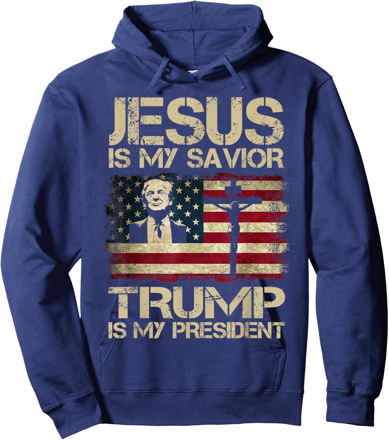 Jesus is My Savior Trump is My President Trump 2024 USA Flag Hoodie - Hoodie | Navy