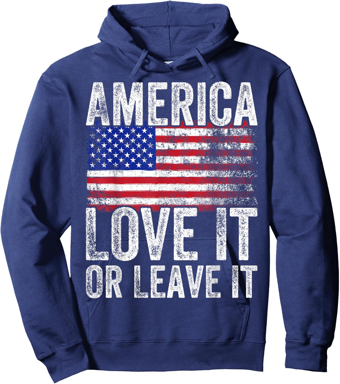 America Love It Or Leave It America Themed Patriotic Hoodie - Hoodie | Navy