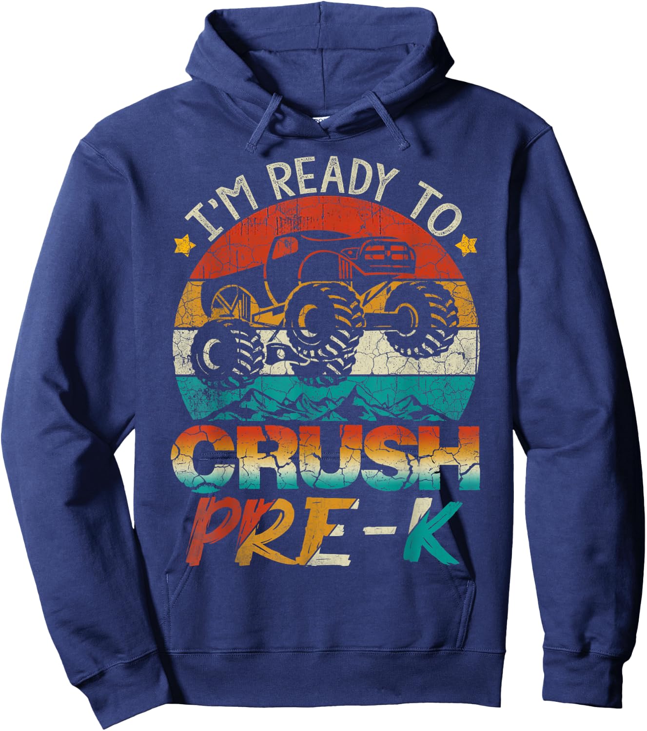 I'm Ready To Crush Pre-K Monster Truck Vintage Boys Gift Hoodie - Hoodie | Navy