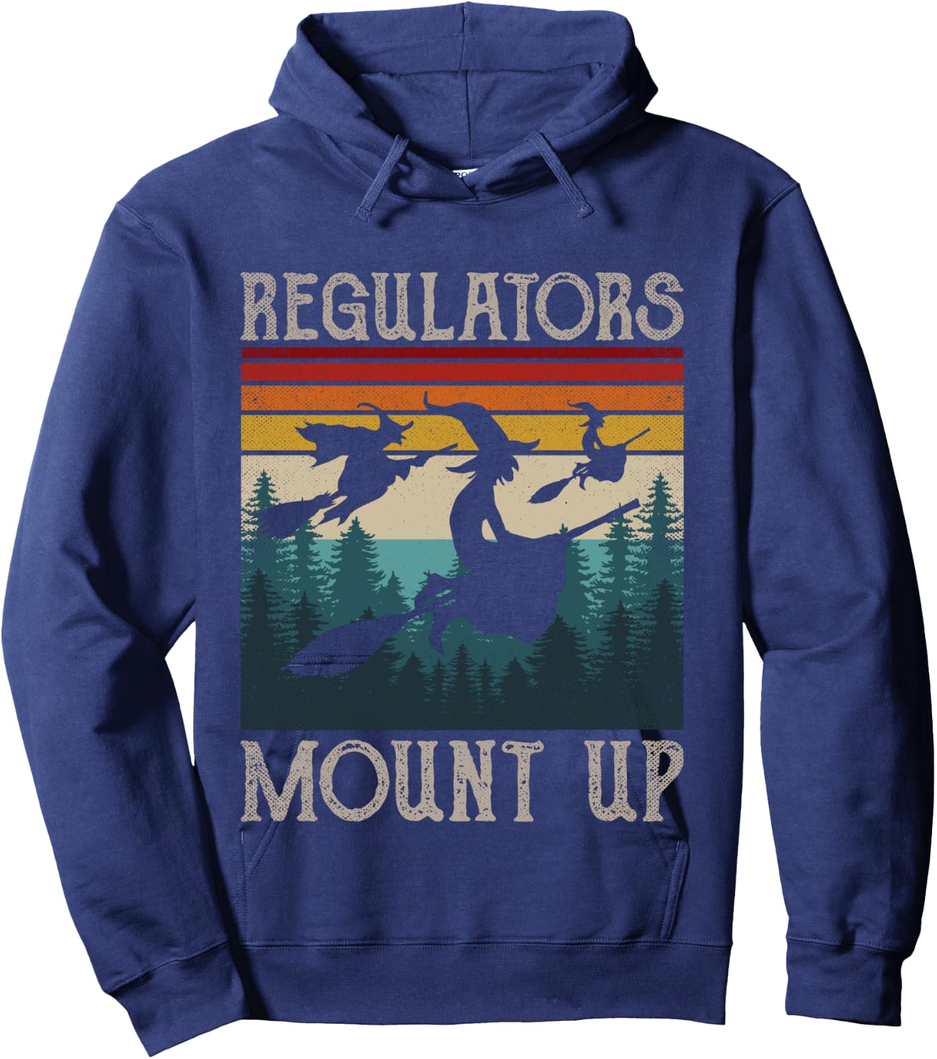 Regulators Mount Up Retro Funny Halloween Costume Witch Hoodie - Hoodie | Navy