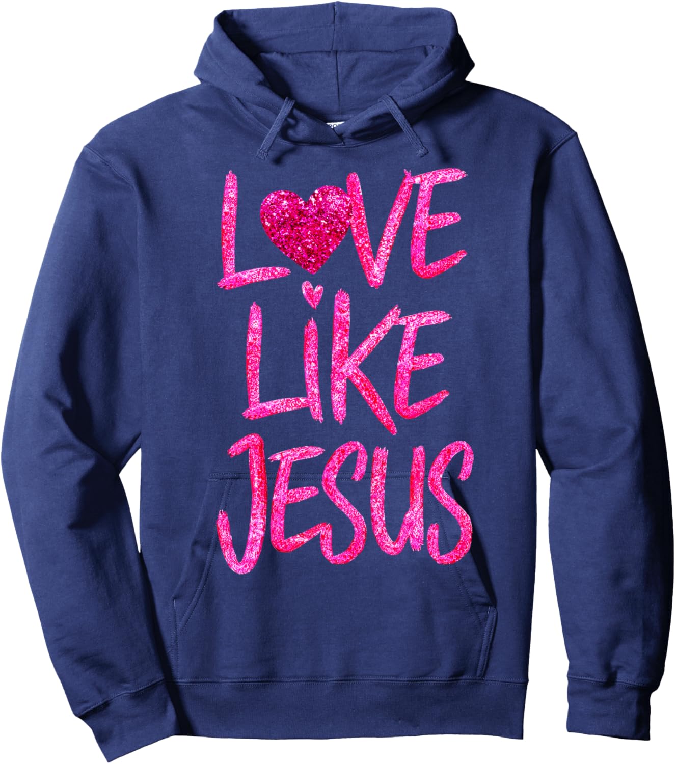 Women Love Like Jesus Religious God Faith Christian Girls Hoodie - Hoodie | Navy