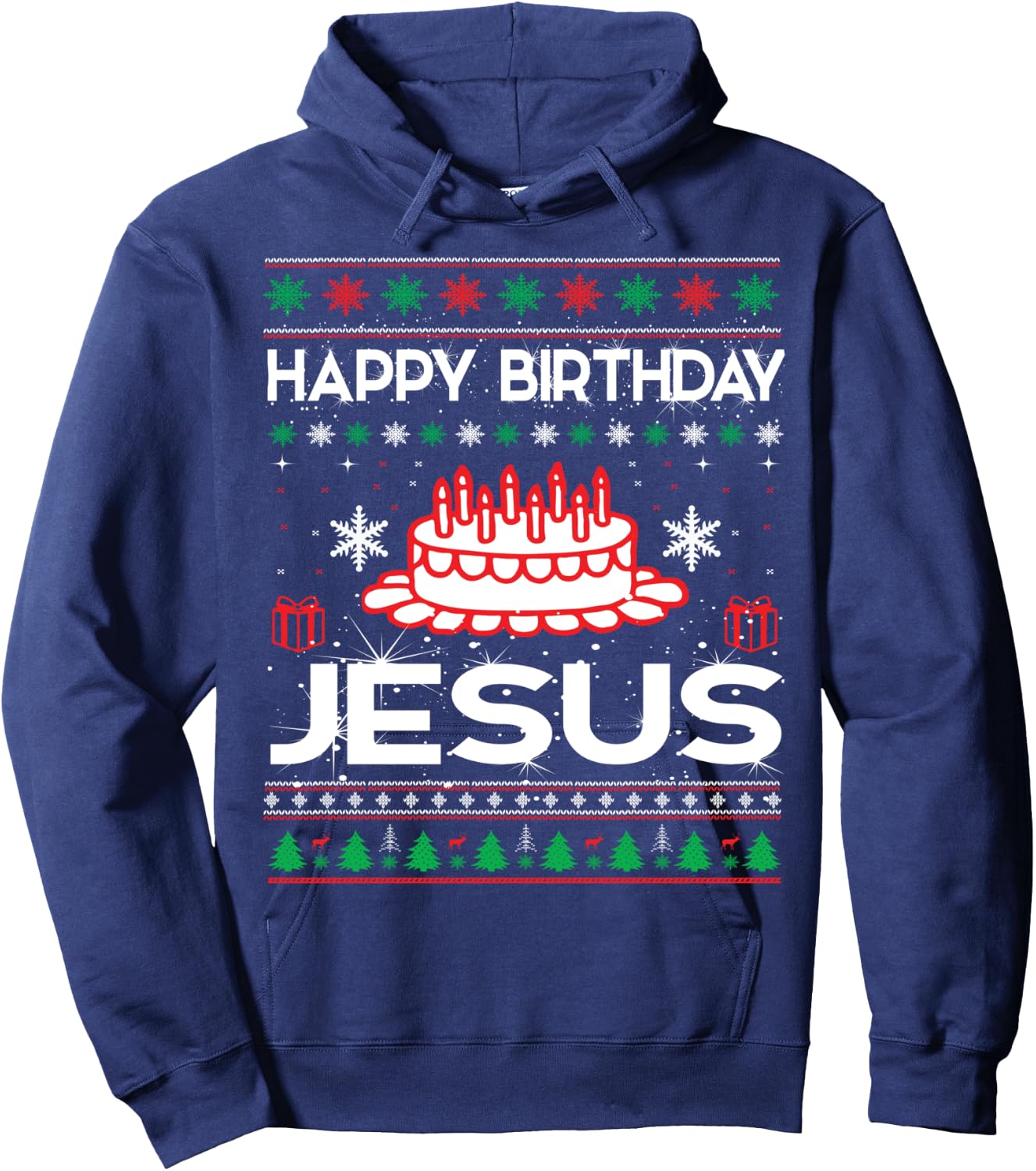 Happy Birthday Jesus Ugly Sweater Christmas Funny Hoodie - Hoodie | Navy