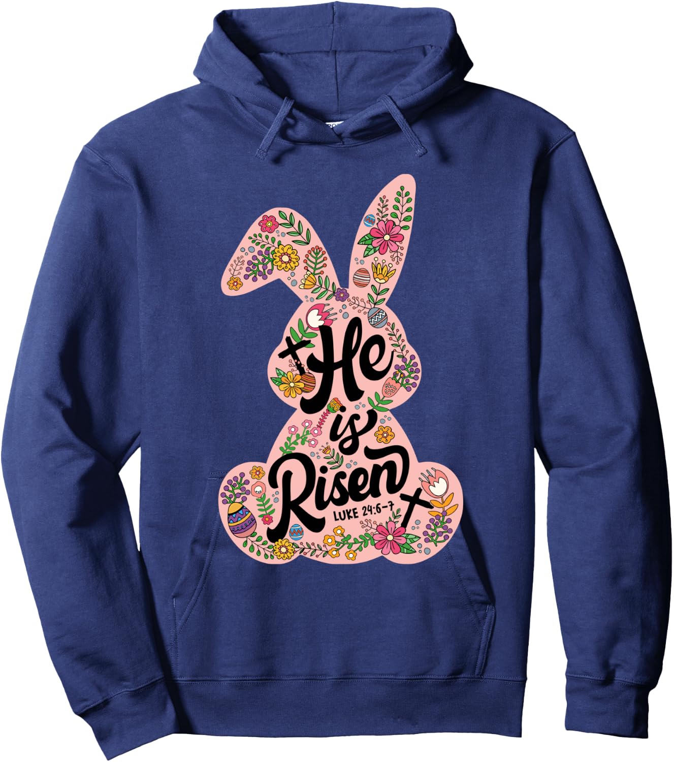 He Is Risen Happy Easter Day Bunny Flower Christian Jesus Hoodie - Hoodie | Navy