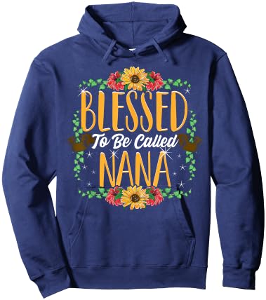 Blessed To Be Called Nana Cute Nana Mothers Day Gifts Hoodie - Hoodie | Navy