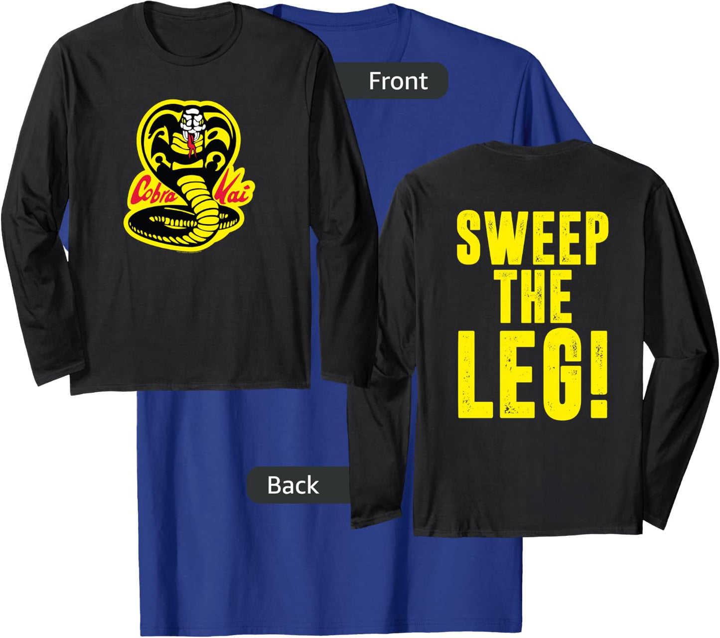 Cobra Kai Front and Back Sweep the Leg and Cobra Logo Show T-Shirt - T-Shirt | Royal