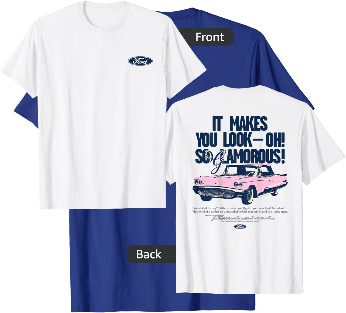Ford - Thunderbird 1959 It Makes You Look Oh So Glamorous T-Shirt - T-Shirt | Royal
