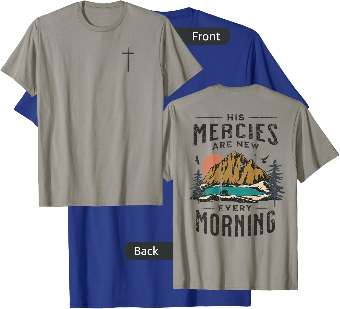 His Mercies Are New Every Morning Christian (On Back) T-Shirt - T-Shirt | Royal