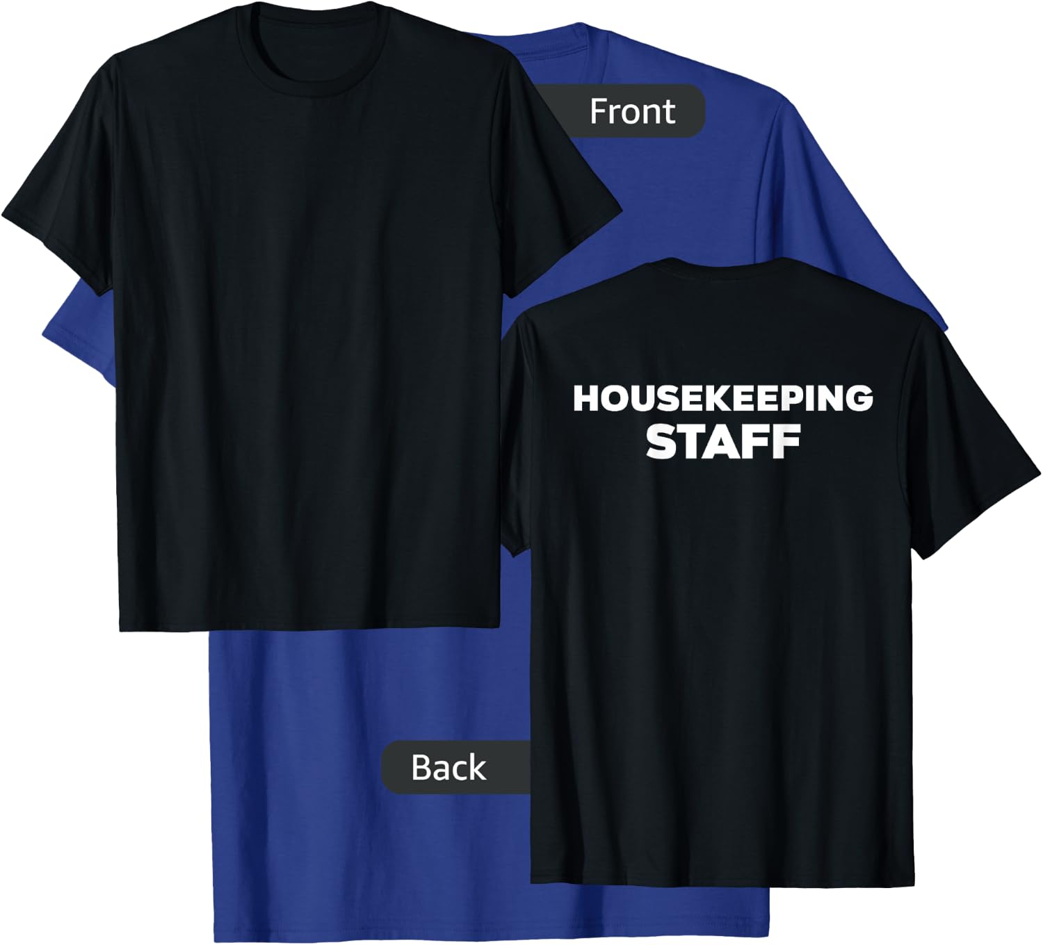 Housekeeping Staff | Back Side Uniform | Costume T-Shirt - T-Shirt | Royal