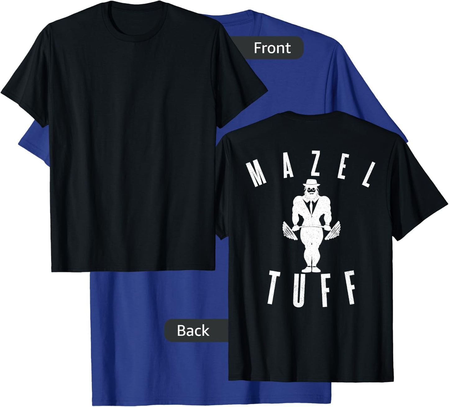 MAZEL TUFF PUN Strong Gym Jew Weightlifting Rabbi BACKPRINT T-Shirt - T-Shirt | Royal