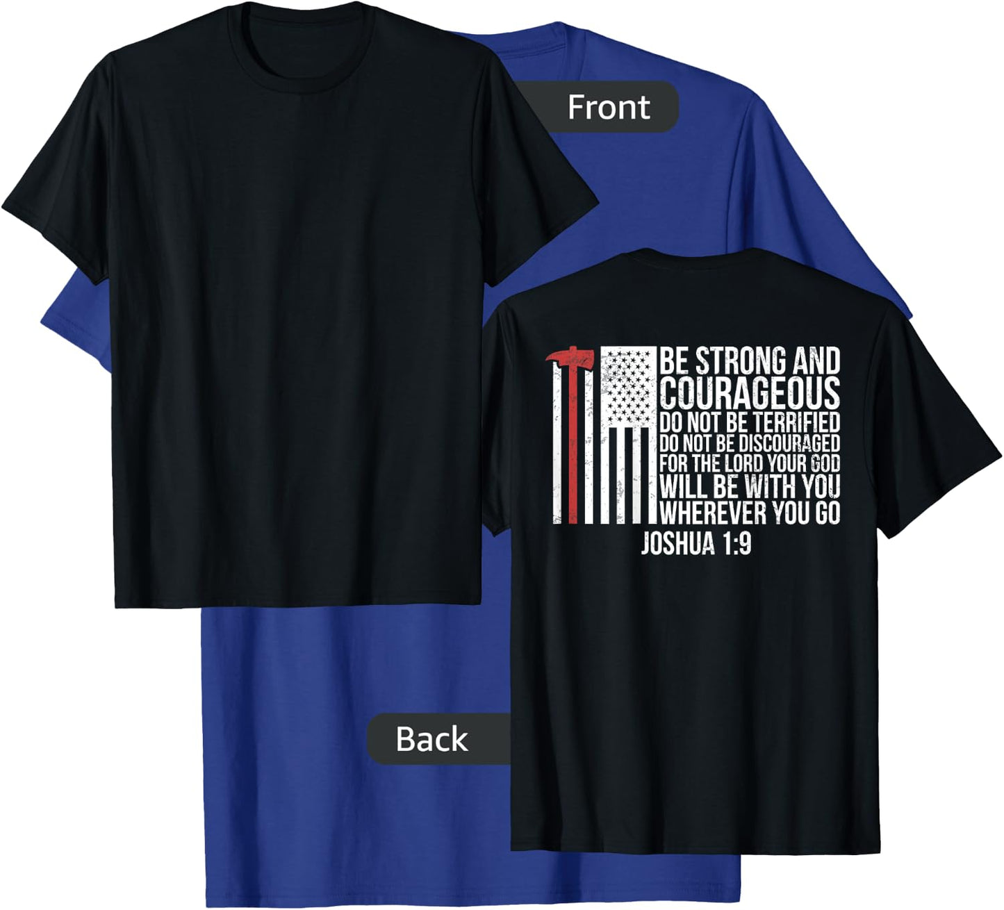 Thin Red Line Firefighter - Joshua 1:9 Bible Verse (ON BACK) T-Shirt - T-Shirt | Royal