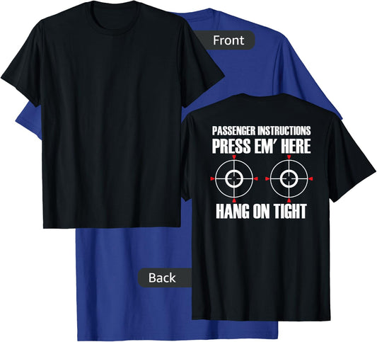 BACK PRINT Motorcycle Passenger Instructions Press Em' Here T-Shirt - T-Shirt | Royal
