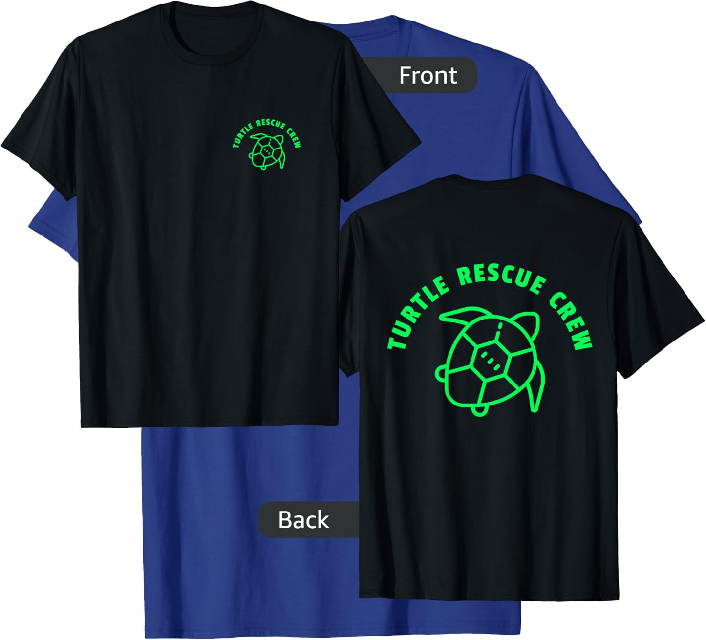 (2 Sided Print) Turtle Rescue Crew Green Sea Turtle Graphic T-Shirt - T-Shirt | Royal